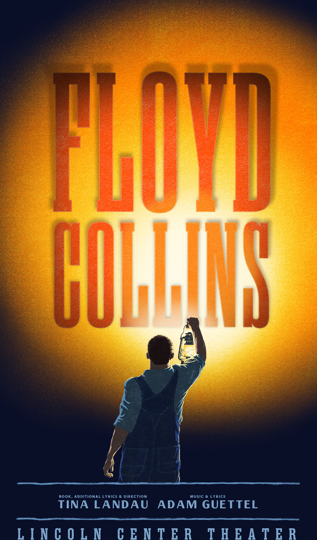 Floyd Collins | MUSIC AND LYRICS BY ADAM GUETTEL | BOOK, ADDITIONAL LYRICS & DIRECTION BY TINA LANDAU