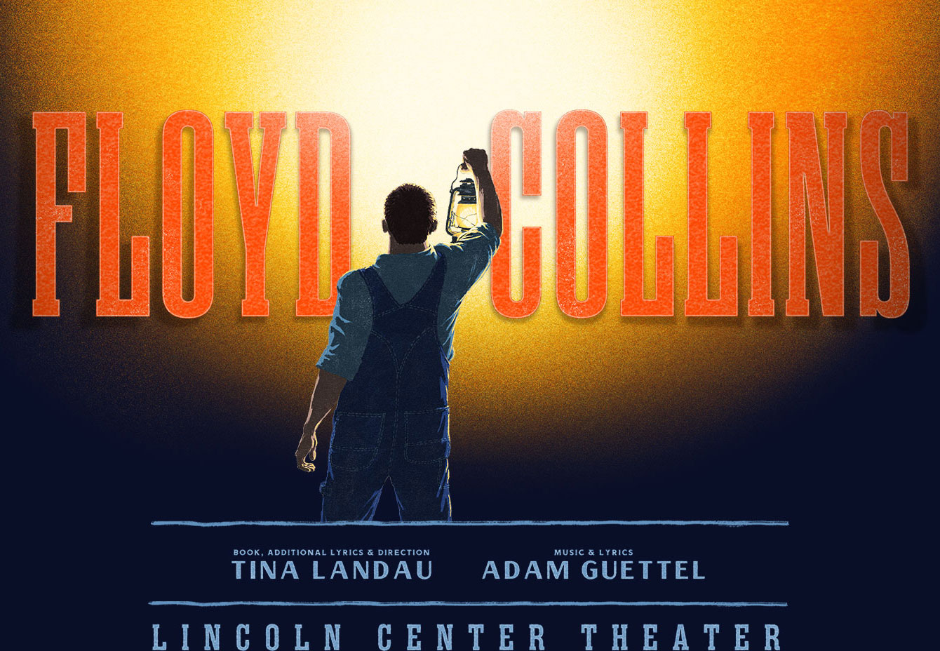 Floyd Collins | MUSIC AND LYRICS BY ADAM GUETTEL | BOOK, ADDITIONAL LYRICS & DIRECTION BY TINA LANDAU